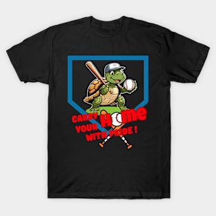 Turtle carry home with pride baseball T-Shirt